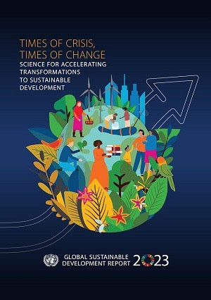 United Nations - Global Sustainable Development Report (GSDR) 2023