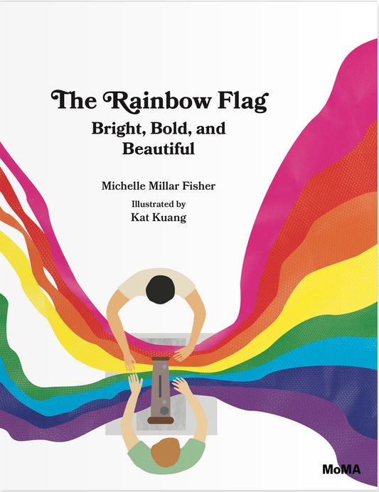 The Rainbow Flag: Bright, Bold and Beautiful