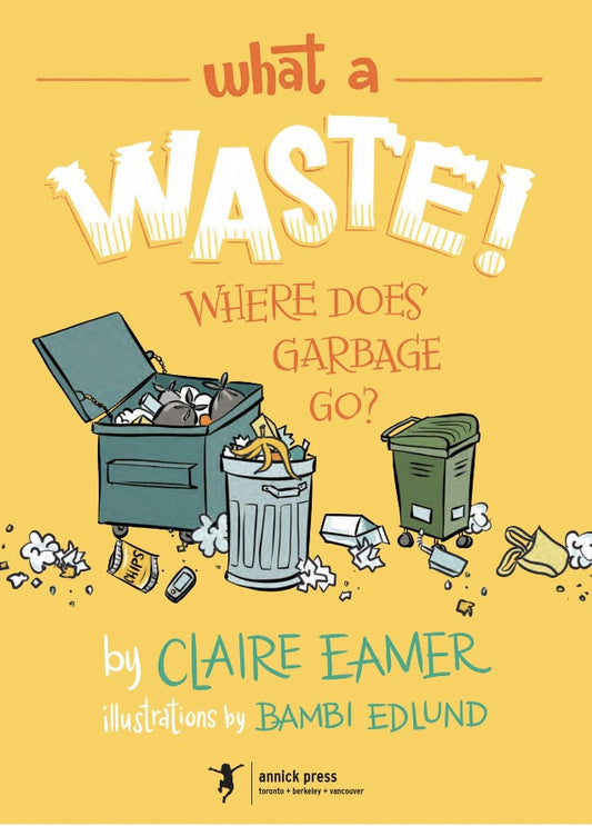What a Waste! Where Does Garbage Go?