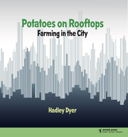 Potatoes On Rooftops: Farming in the City